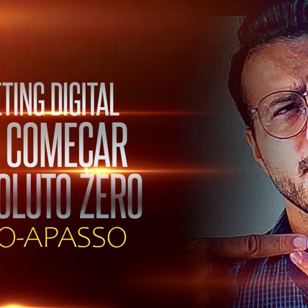 CURSO de MARKETING DIGITAL para INICIANTES: R$ 1 a 5 Mil por dia | PARTE&nbsp;01
