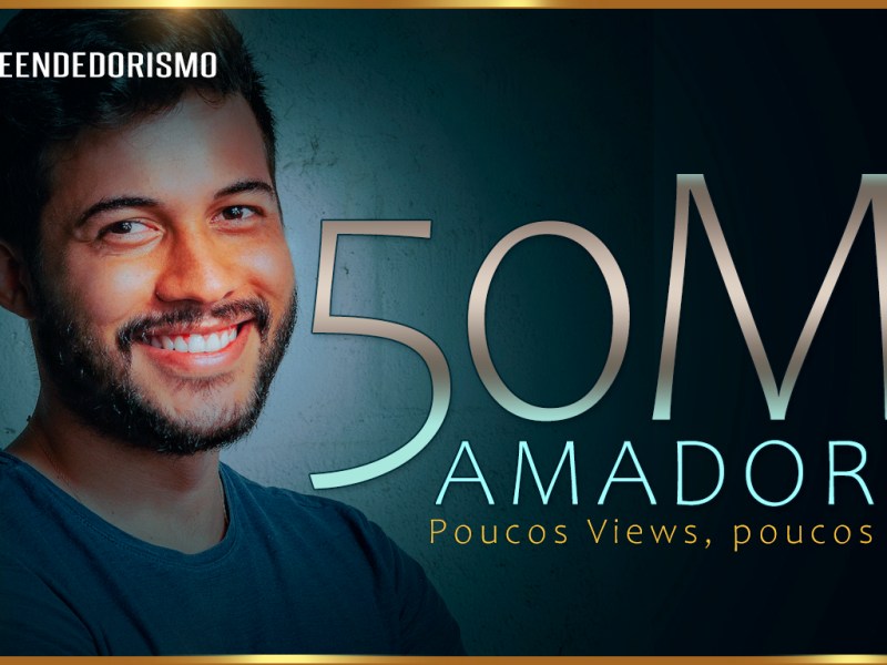 50 Mil REAIS | OS COMO AMADORES DA&nbsp;INTERNET