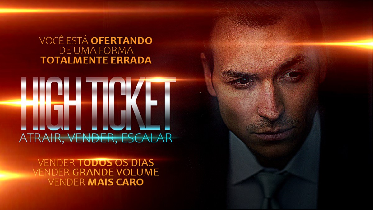 REPOSICIONAMENTO HIGH TICKET: UMA SIMPLES AÇÃO QUE FAZ EMPREENDEDOR CHEGAR AO&nbsp;MILHÃO