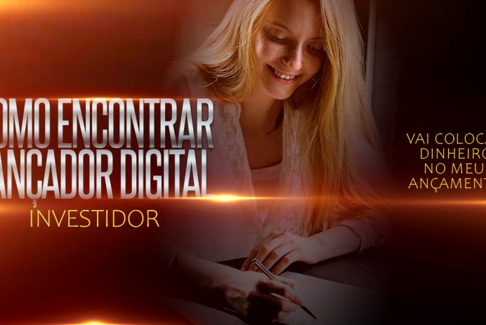 INVESTIDOR: COMO ENCONTRAR UM LANÇADOR DIGITAL QUE VAI COLOCAR DINHEIRO NO MEU LANÇAMENTO