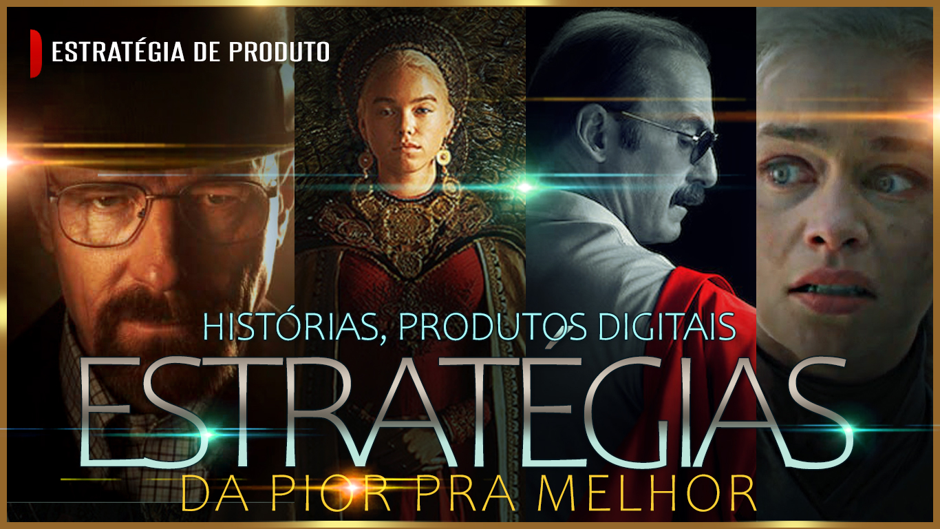 SÉRIES, O QUE DEU CERTO, O QUE DEU ERRADO EM ESTRATÉGIA DE UPSELL . HOUSE OF THE DRAGON | BETTER CALL SAUL | BREAKING BAD | GAME OF THRONES. SÉRIES, SPIN-OFFs E INFOPRODUTOS QUE DERAM ERRADO.