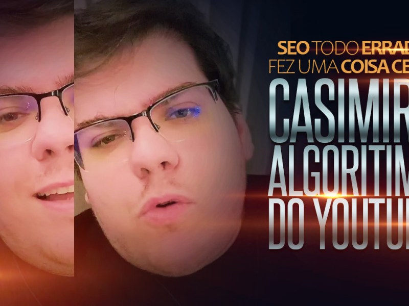 ALGORITIMO: CASIMIRO, TODO ERRADO E AINDA ASSIM FAZ MUITO MAIS&nbsp;VIEWS