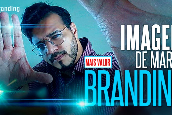O QUE É IMAGEM DE MARCA? O QUE É BRANDING SENSORIAL?