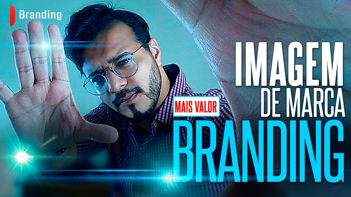 Branding: O que é imagem de marca e O QUE É BRANDING SENSORIAL? E quanto isso impacta no crescimento da&nbsp;empresa?