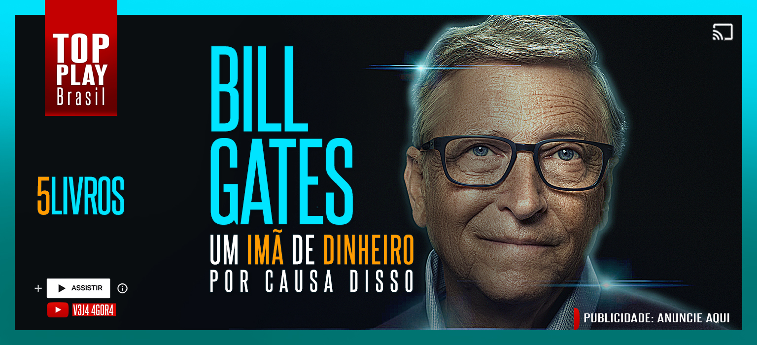 5 hábitos e livros favoritos de bill gates o que faz bill gates atrair tanto dinheiro e quantos livros ele lê por dia