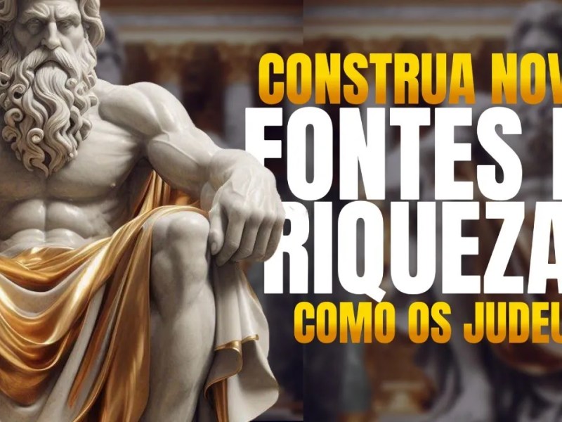 Construa novas fontes de riqueza como os&nbsp;judeus