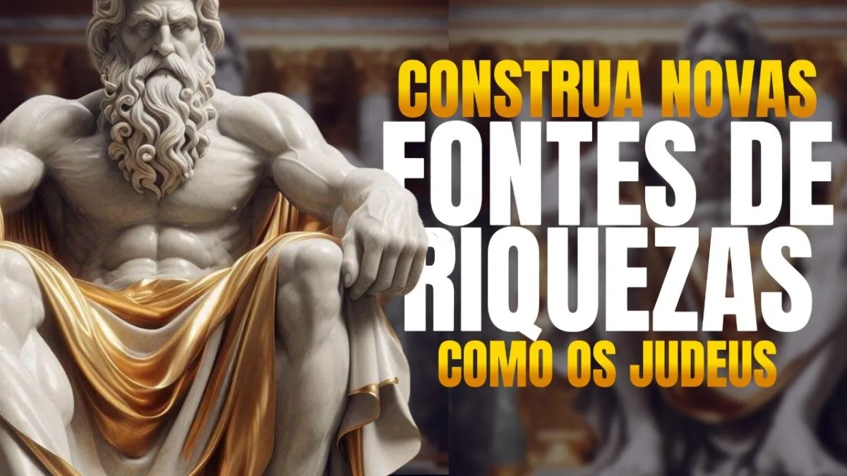 Construa novas fontes de riqueza como os&nbsp;judeus