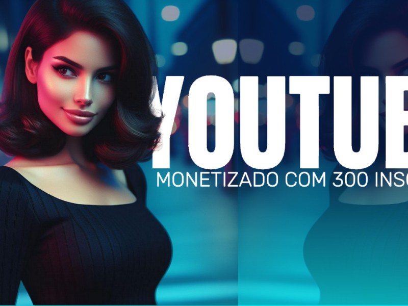 MONETIZE YOUTUBE COM 300&nbsp;INSCRITOS
