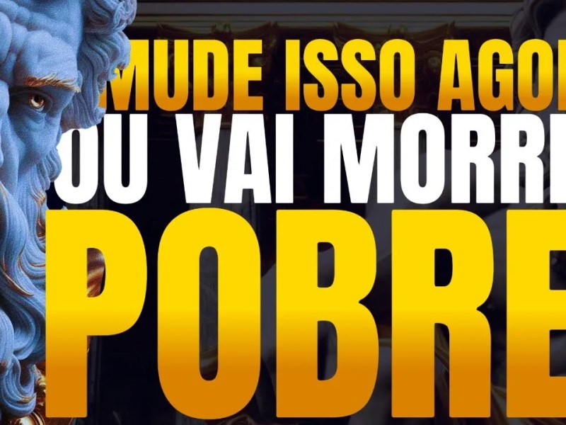 Mude Agora ou Vai Morrer&nbsp;Pobre!