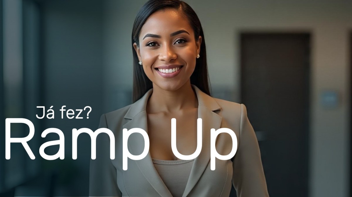 Ramp Up, já&nbsp;fez?