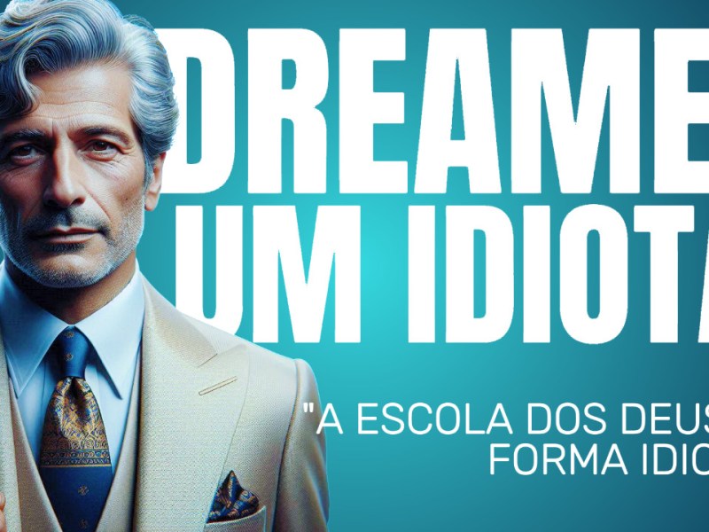 DREAMER UM IDIOTA “A Escola dos Deuses”: Uma Análise&nbsp;Crítica