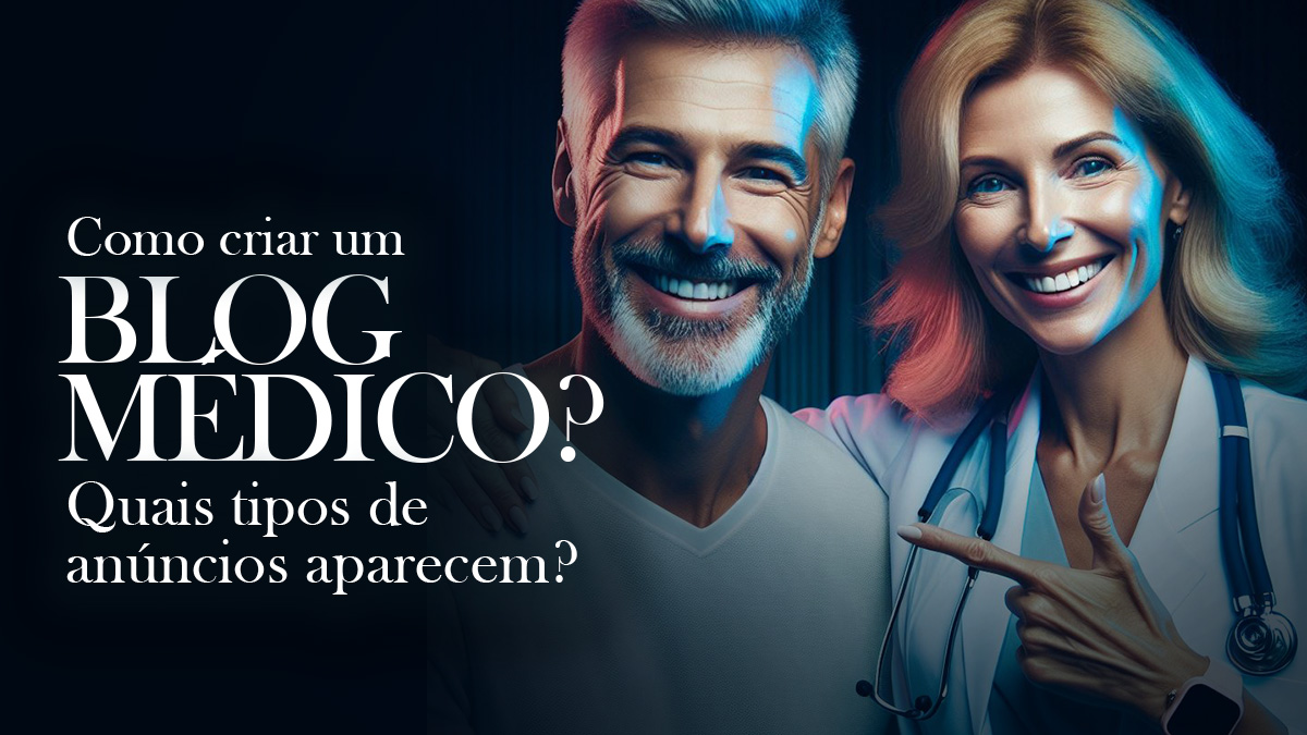 Em um blog para médicos vai aparecer anúncios de outro&nbsp;nicho?