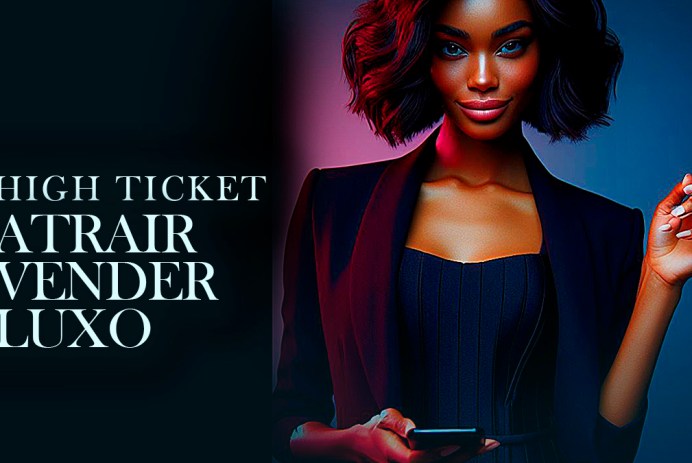 MARKETING DE LUXO: Como ATRAIR e CONVERTER clientes High Ticket?