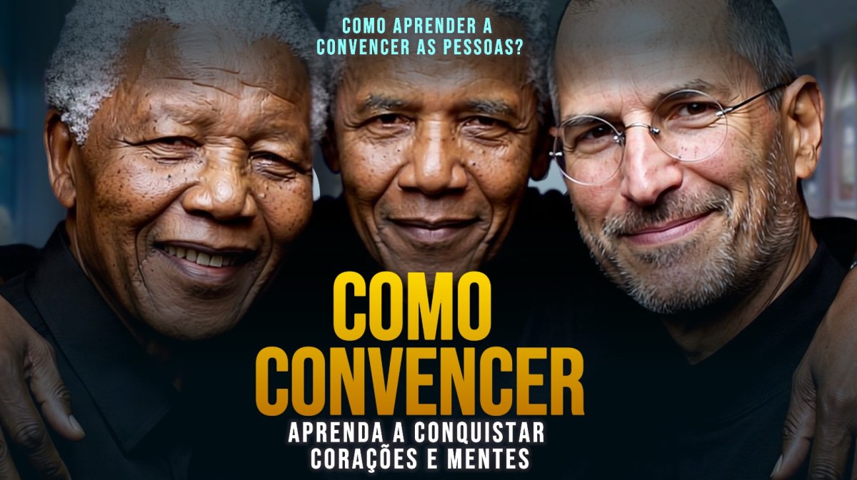 Como Aprender a Convencer as&nbsp;Pessoas?