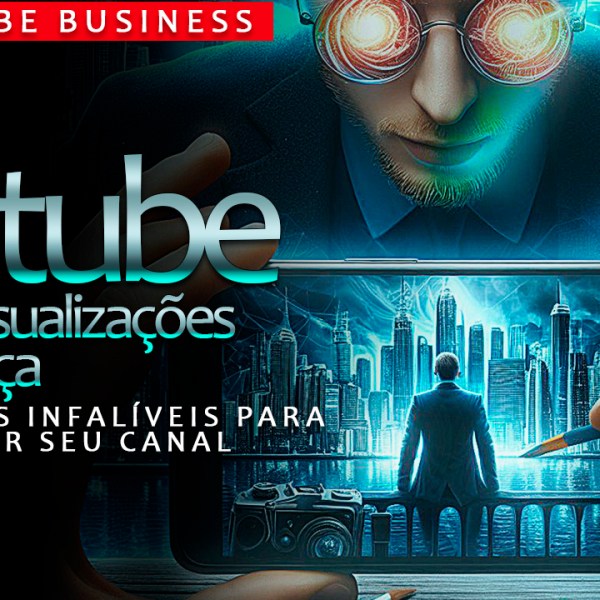 Como Ganhar Visualizações no YouTube de Graça: Estratégias Infalíveis para Impulsionar Seu&nbsp;Canal